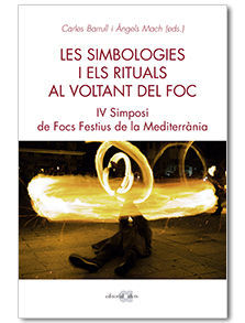 LES SIMBOLOGIES I ELS RITUALS AL VOLTANT DEL FOC