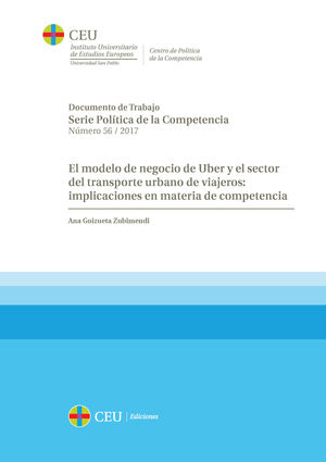 EL MODELO DE NEGOCIO DE UBER Y EL SECTOR DEL TRANSPORTE URBANO DE VIAJEROS: IMPLICACIONES EN MATERIA DE COMPETENCIA