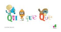 QUI QUÈ QUÈ