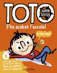 TOTO SUPERXISTUS S HA ACABAT L ESCOLA