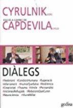 DIÀLEGS. CYRULNIK I CAPDEVILA.