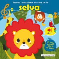 ESCOLTA I DESCOBREIX ELS SONS DE LA SELVA