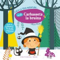 CREA LA TEVA AVENTURA AMB... CARBASSETA LA BRUIXA