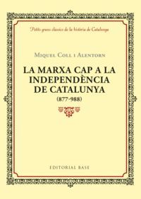LA MARXA CAP A LA INDEPENDENCIA DE CATALUNYA