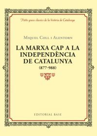 LA MARXA CAP A LA INDEPENDENCIA DE CATALUNYA