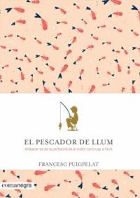 PESCADOR DE LLUM, EL