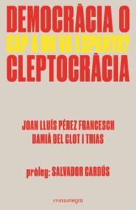 DEMOCRÀCIA O CLEPTOCRÀCIA