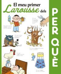 EL MEU PRIMER LAROUSSE DELS PER QUÈ?