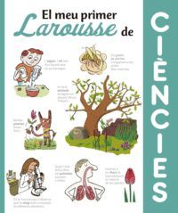 EL MEU PRIMER LAROUSSE DE CIÈNCIES