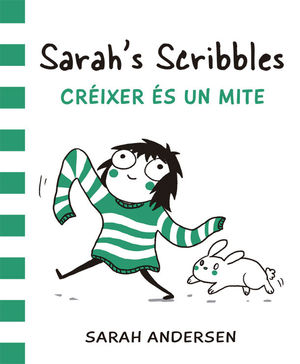 SARAH'S SCRIBBLES: CRÉIXER ÉS UN MITE
