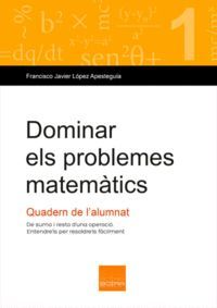 DOMINAR ELS PROBLEMES MATEMÀTICS (1)