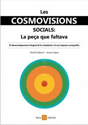 LES COSMOVISIONS SOCIALS: LA PEÇA QUE FALTAVA