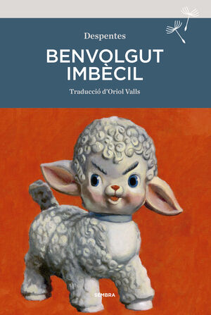 BENVOLGUT IMBECIL