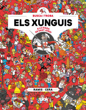 ELS XUNGUIS A SANT JORDI (COLECCIÓN LOS XUNGUIS)