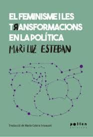 EL FEMINISME I LES TRANSFORMACIONS EN LA POLÍTICA