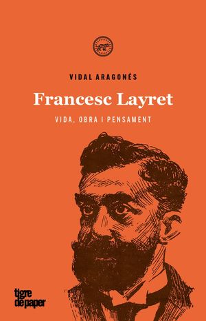 FRANCESC LAYRET. VIDA, OBRA I PENSAMENT