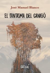 EL FANTASMA DEL CANIGÓ