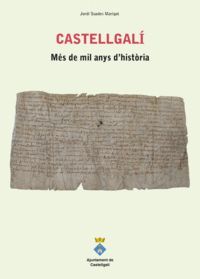 CASTELLGAL?. M?S DE MIL ANYS D'HIST?RIA