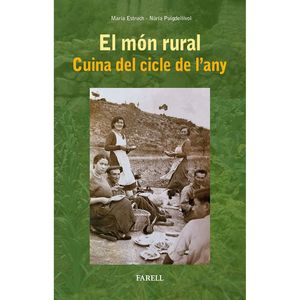 EL MÓN RURAL. CUINA DEL CICLE DE LANY