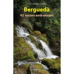 BERGUEDÀ. 42 RACONS AMB ENCANT