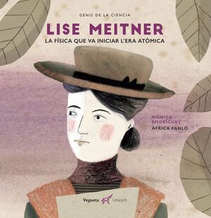LISE MEITNER: LA FÍSICA QUE VA INICIAR L'ERA ATÒMICA
