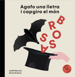 JOAN BROSSA: AGAFO UNA LLETRA I CAPGIRO EL MÓN