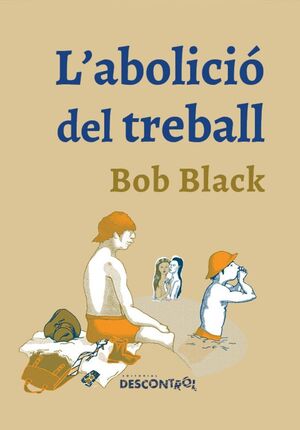 L´ABOLICIÓ DEL TREBALL