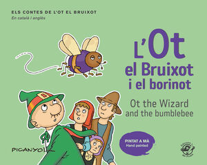 L'OT EL BRUIXOT I EL BORINOT - OT THE WIZARD AND THE BUMBLEBEE