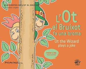 L'OT EL BRUIXOT FA UNA BROMA / OT THE WIZARD PLAYS A JOKE