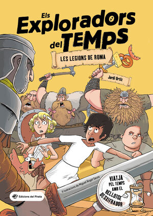 ELS EXPLORADORS DEL TEMPS 1: LES LEGIONS DE ROMA