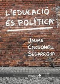 L'EDUCACIÓ ÉS POLÍTICA