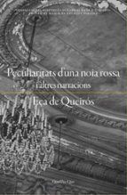 PECULIARITATS D'UNA NOIA ROSSA