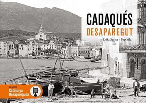 CADAQUÉS DESAPAREGUT