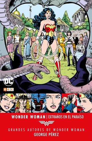 GRANDES AUTORES DE WONDER WOMAN: GEORGE PÉREZ  EXTRAÑOS EN EL PARAÍSO