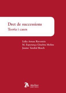 DRET DE SUCCESSIONS. TEORIA I CASOS