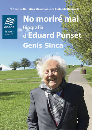 NO MORIRÉ MAI. BIOGRAFIA DEDUARD PUNSET
