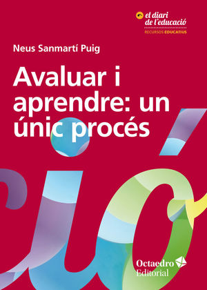 AVALUAR I APRENDRE: UN ÚNIC PROCÉS