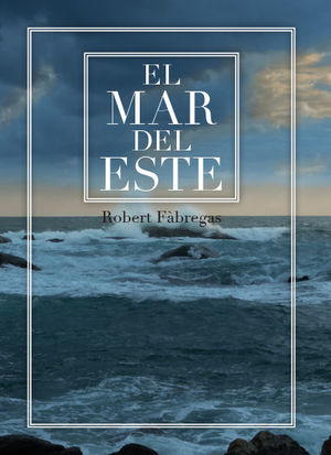 EL MAR DEL ESTE