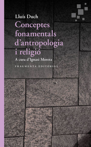 CONCEPTES FONAMENTALS DANTROPOLOGIA I RELIGIÓ