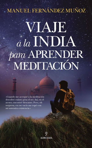 VIAJE A LA INDIA PARA APRENDER MEDITACIÓN