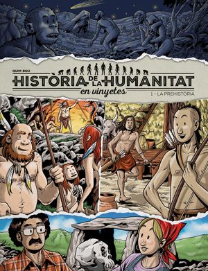 HISTÒRIA DE LA HUMANITAT EN VINYETES 1: LA PREHISTÒRIA