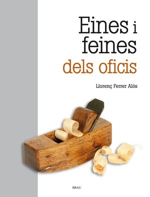 EINES I FEINES DELS OFICIS (2A ED.)