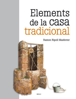 ELEMENTS DE LA CASA TRADICIONAL (2A ED.)