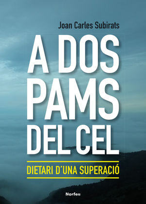 A DOS PAMS DEL CEL