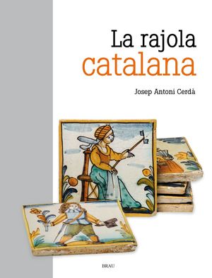 LA RAJOLA CATALANA