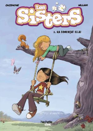 LES SISTERS 3: HA COMENÇAT ELLA!