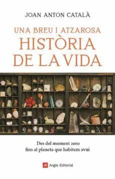 UNA BREU I ATZAROSA HISTÒRIA DE LA VIDA