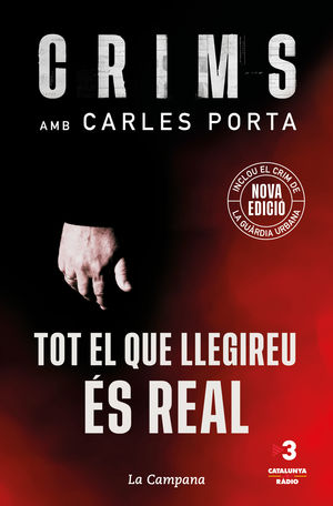 CRIMS: TOT EL QUE LLEGIREU ÉS REAL