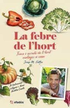 LA FEBRE DE L'HORT