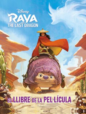 RAYA I L'ÚLTIM DRAC.EL LLIBRE DE LA PEL·LÍCULA